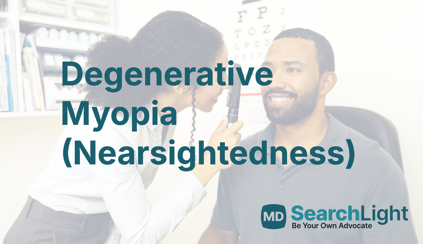 Degenerative Myopia (Nearsightedness) - MD Searchlight, image size:1456x840