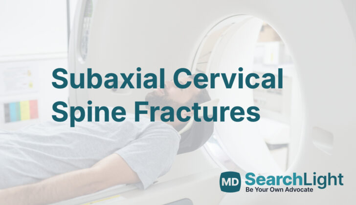 Subaxial Cervical Spine Fractures
