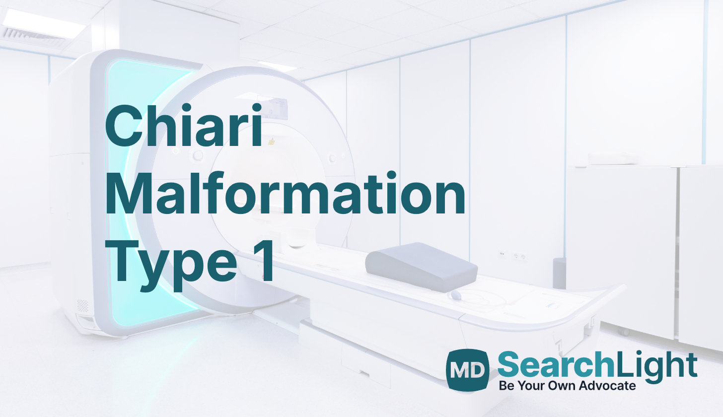 Chiari Malformation Type 1 - MD Searchlight