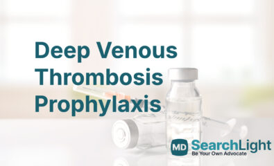 Deep Venous Thrombosis Prophylaxis