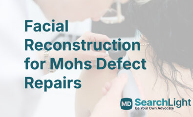 Facial Reconstruction for Mohs Defect Repairs
