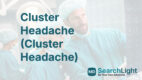 Cluster Headache (Cluster Headache)