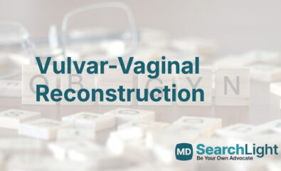 Vulvar-Vaginal Reconstruction
