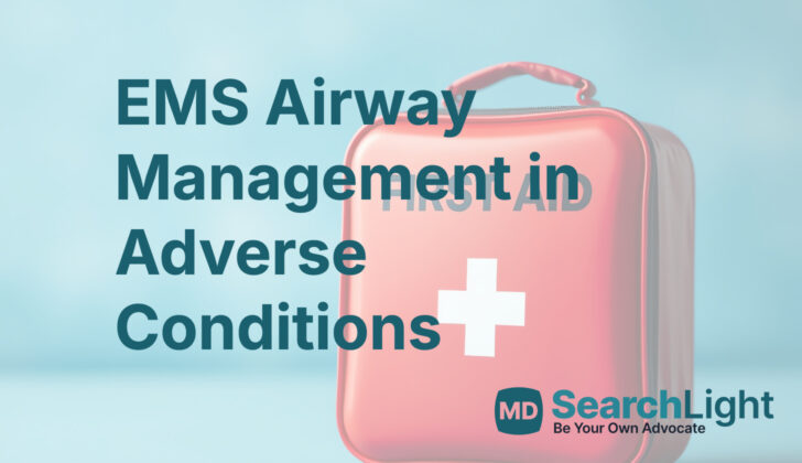 EMS Airway Management in Adverse Conditions