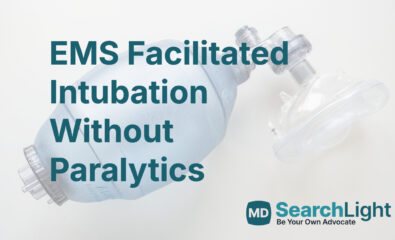 EMS Facilitated Intubation Without Paralytics