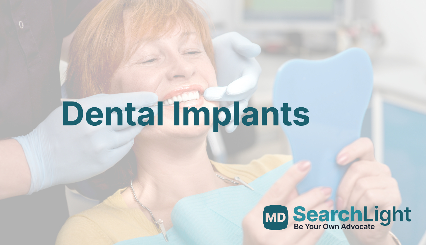 Dental Implants - MD Searchlight