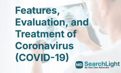 Features, Evaluation, and Treatment of Coronavirus (COVID-19)