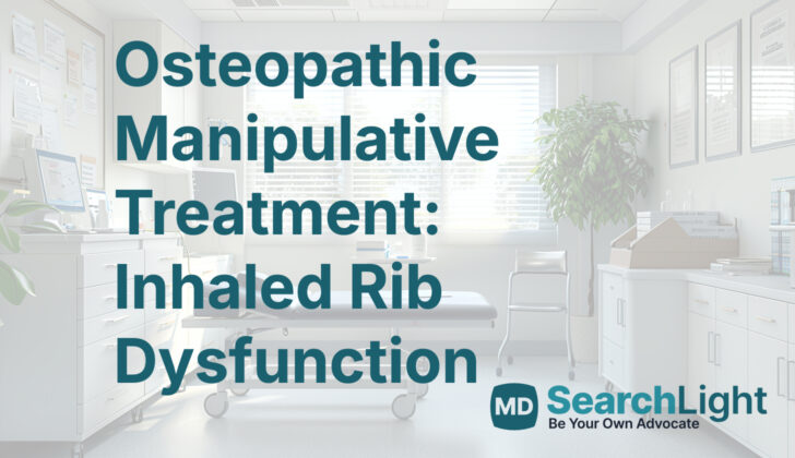 Osteopathic Manipulative Treatment: Inhaled Rib Dysfunction