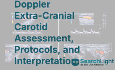 Doppler Extra-Cranial Carotid Assessment, Protocols, and Interpretation