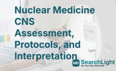 Nuclear Medicine CNS Assessment, Protocols, and Interpretation