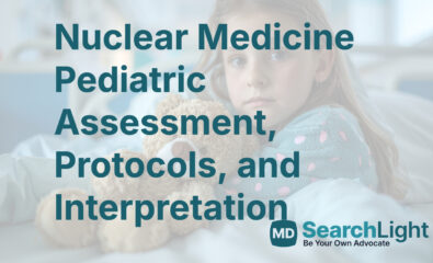 Nuclear Medicine Pediatric Assessment, Protocols, and Interpretation