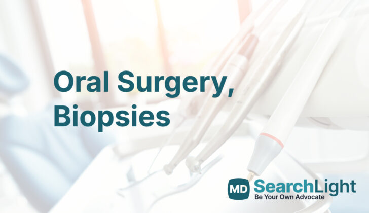 Oral Surgery, Biopsies