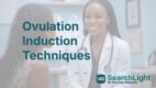 Ovulation Induction Techniques