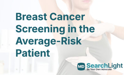 Breast Cancer Screening in the Average-Risk Patient