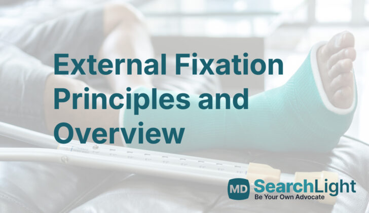 External Fixation Principles and Overview