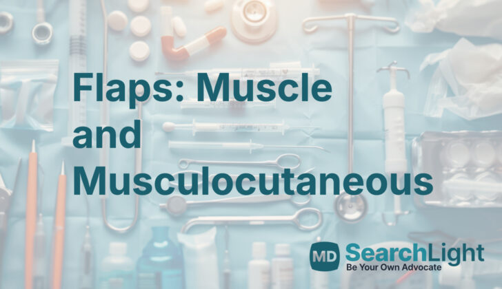 Flaps: Muscle and Musculocutaneous