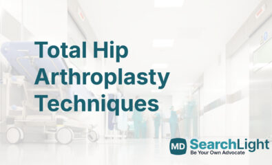 Total Hip Arthroplasty Techniques