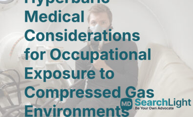 Hyperbaric Medical Considerations for Occupational Exposure to Compressed Gas Environments