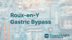 Roux-en-Y Gastric Bypass