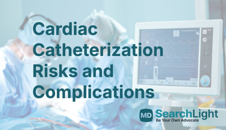 Cardiac Catheterization Risks and Complications