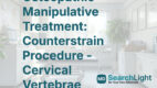 Osteopathic Manipulative Treatment: Counterstrain Procedure - Cervical Vertebrae