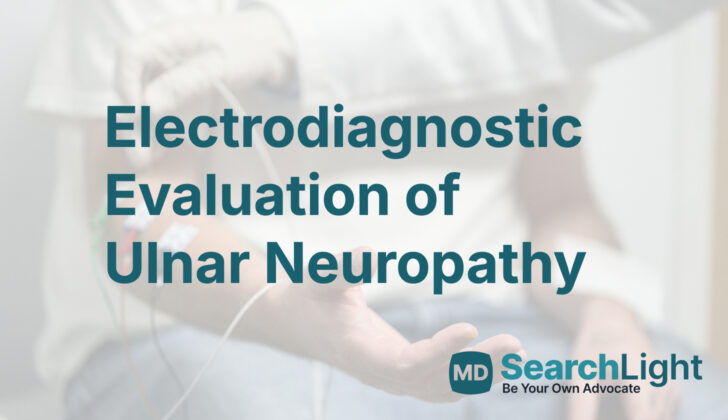 Electrodiagnostic Evaluation of Ulnar Neuropathy