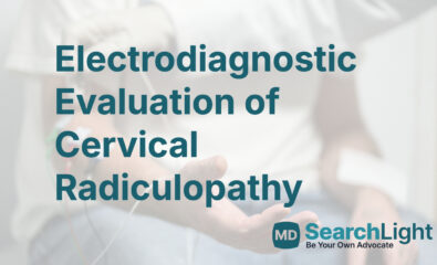 Electrodiagnostic Evaluation of Cervical Radiculopathy
