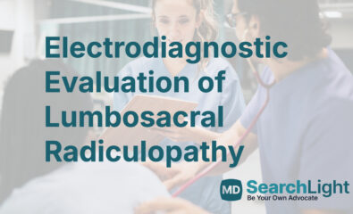 Electrodiagnostic Evaluation of Lumbosacral Radiculopathy
