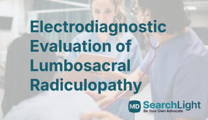 Electrodiagnostic Evaluation of Lumbosacral Radiculopathy
