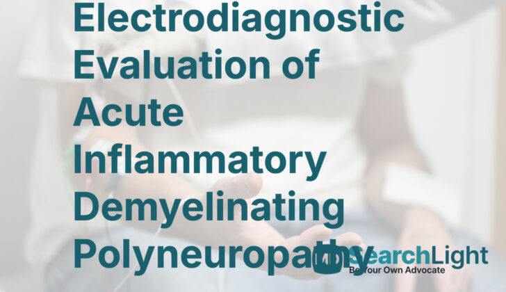 Electrodiagnostic Evaluation of Acute Inflammatory Demyelinating Polyneuropathy