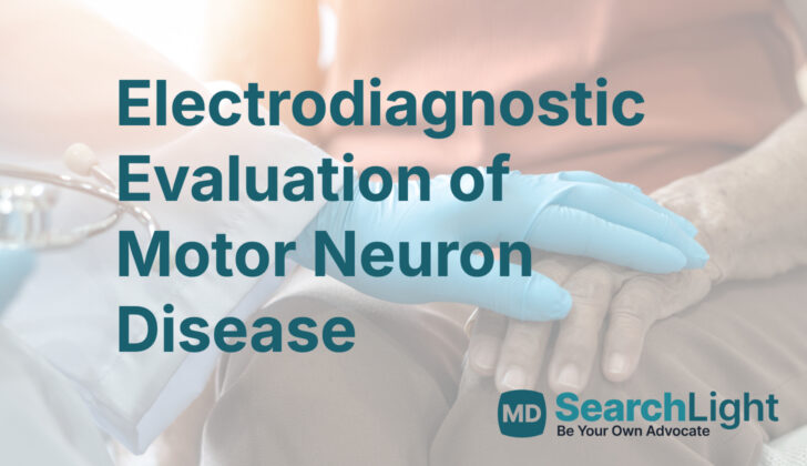 Electrodiagnostic Evaluation of Motor Neuron Disease