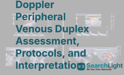Doppler Peripheral Venous Duplex Assessment, Protocols, and Interpretation