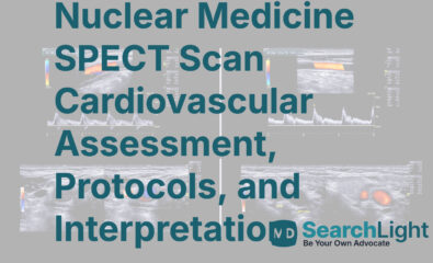 Nuclear Medicine SPECT Scan Cardiovascular Assessment, Protocols, and Interpretation