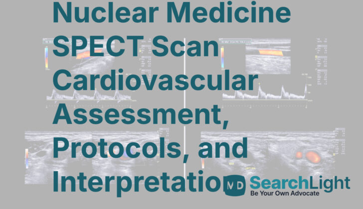 Nuclear Medicine SPECT Scan Cardiovascular Assessment, Protocols, and Interpretation