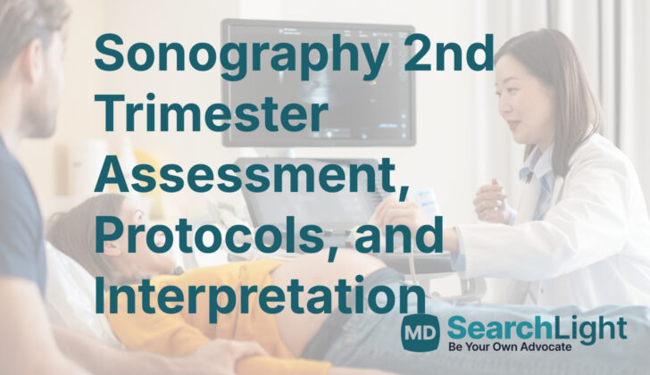 Sonography 2nd Trimester Assessment, Protocols, and Interpretation