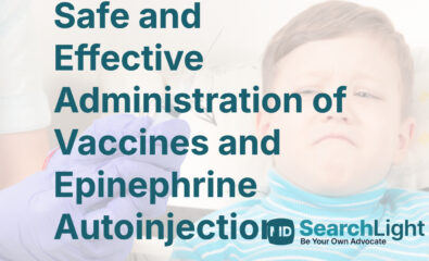 Safe and Effective Administration of Vaccines and Epinephrine Autoinjection