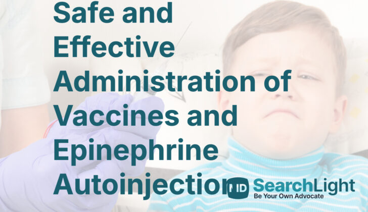 Safe and Effective Administration of Vaccines and Epinephrine Autoinjection