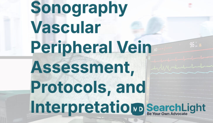 Sonography Vascular Peripheral Vein Assessment, Protocols, and Interpretation
