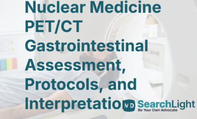 Nuclear Medicine PET/CT Gastrointestinal Assessment, Protocols, and Interpretation