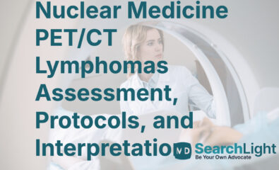 Nuclear Medicine PET/CT Lymphomas Assessment, Protocols, and Interpretation
