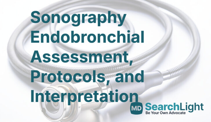 Sonography Endobronchial Assessment, Protocols, and Interpretation