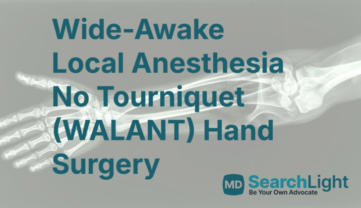 Wide-Awake Local Anesthesia No Tourniquet (WALANT) Hand Surgery