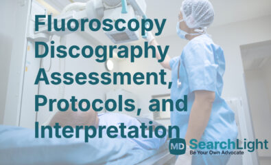 Fluoroscopy Discography Assessment, Protocols, and Interpretation