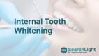 Internal Tooth Whitening