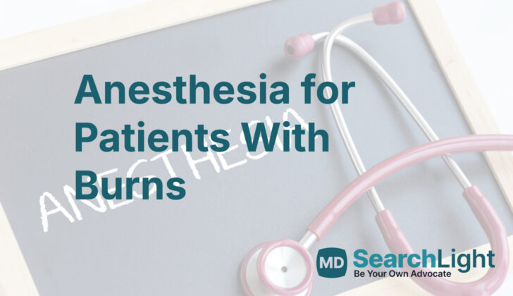 Anesthesia for Patients With Burns