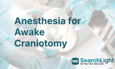 Anesthesia for Awake Craniotomy
