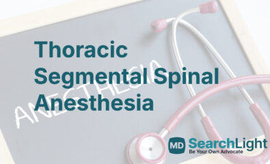 Thoracic Segmental Spinal Anesthesia