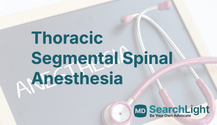 Thoracic Segmental Spinal Anesthesia
