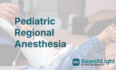 Pediatric Regional Anesthesia