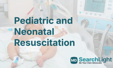 Pediatric and Neonatal Resuscitation
